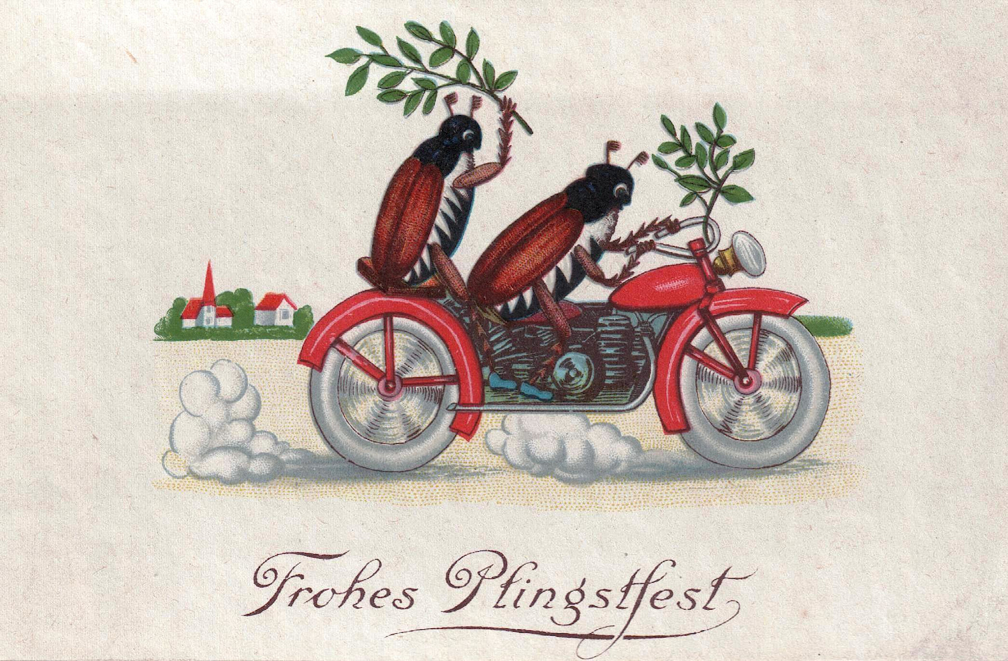 Dwa chrząszcze jadą na czerwonym motocyklu. Jeden z nich trzyma gałązkę brzozową. Taką samą gałązką przyozdobiona jest kierownica motocyklu. U dołu napis: „Frohes Pfingstfest” - „Wesołego dnia Pięćdziesiątnicy!”