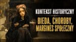 Kontekst Historyczny. Odcinek 9: Margines społeczny